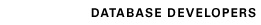DATABASE DEVELOPERS