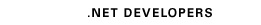 .NET DEVELOPERS